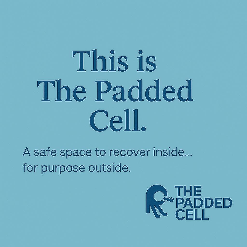 The Padded Cell facility 10